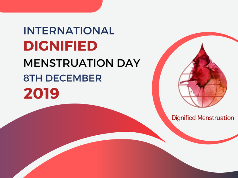 December 8, International Dignified Menstruation Day